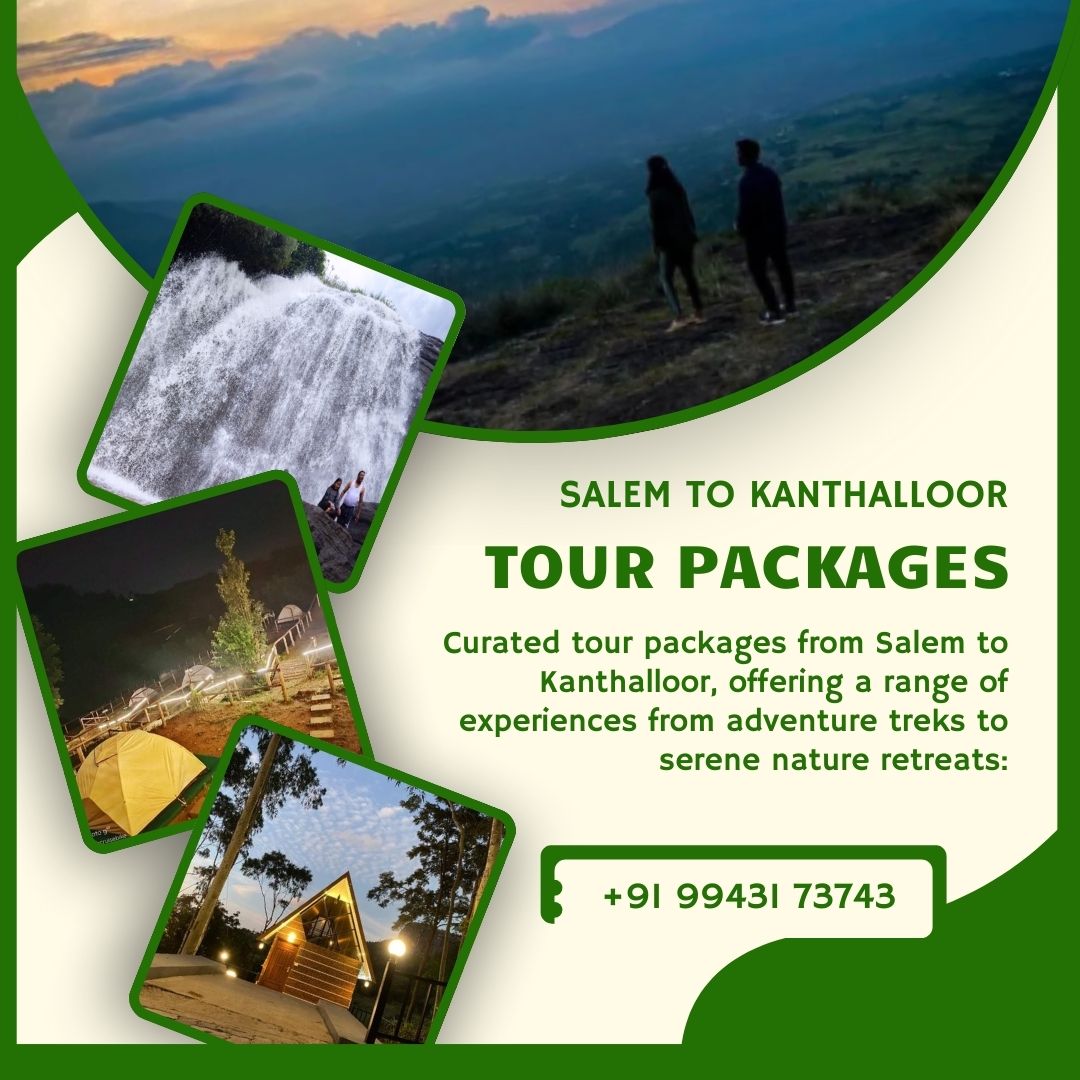 Salem to Kanthalloor Tour Package