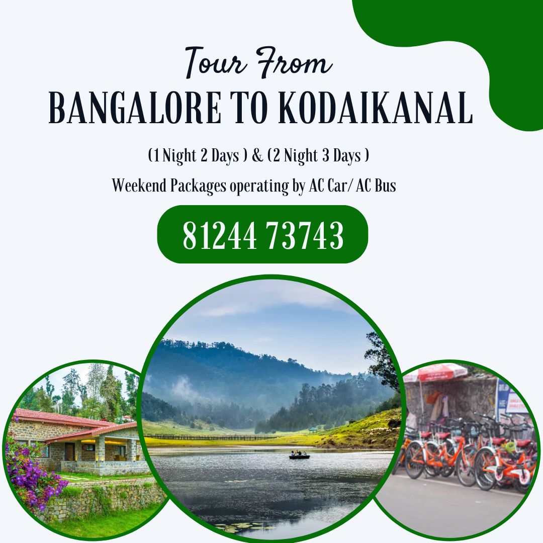 Bangalore to Kodaikanal Tour Package