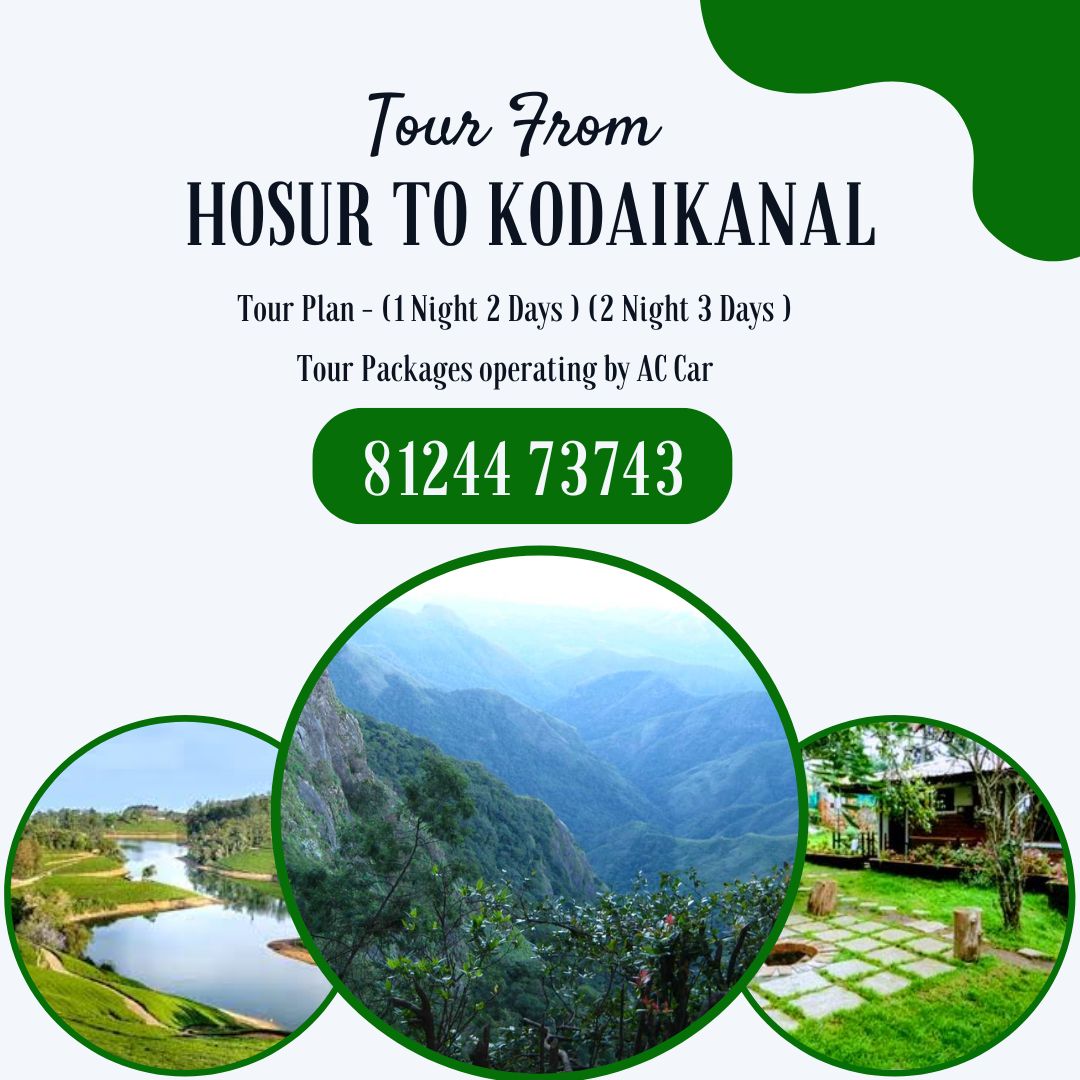 Hosur to Kodaikanal Tour Package