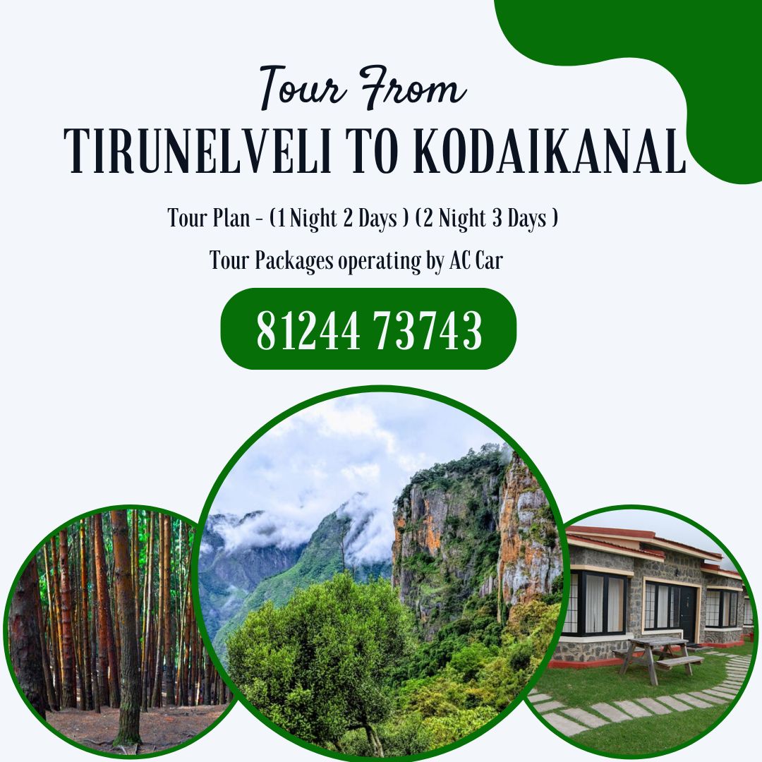 Tirunelveli to Kodaikanal Tour Package