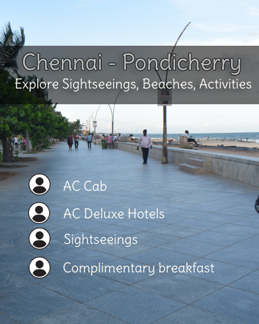 Chennai to Pondicherry Tour Package