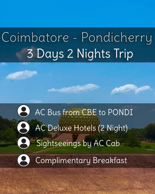 Coimbatore to Pondicherry Trip by Car for 3 Days