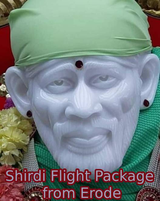 SHIRDI FLIGHT PACKAGE FROM Erode