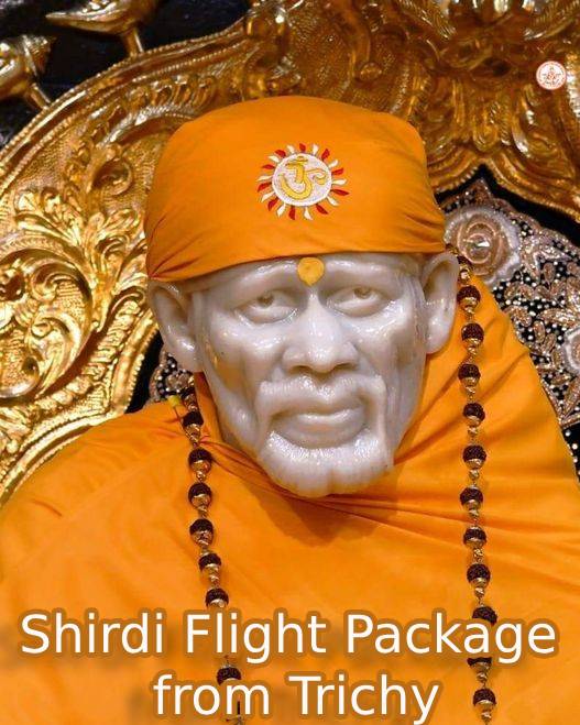 SHIRDI FLIGHT PACKAGE FROM Trichy