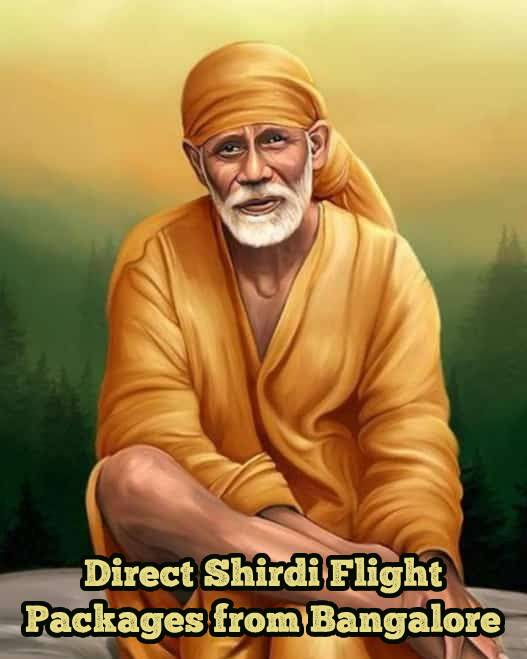 Bangalore to Shirdi Flight Package