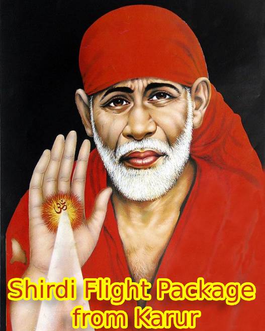 SHIRDI FLIGHT PACKAGE FROM Karur