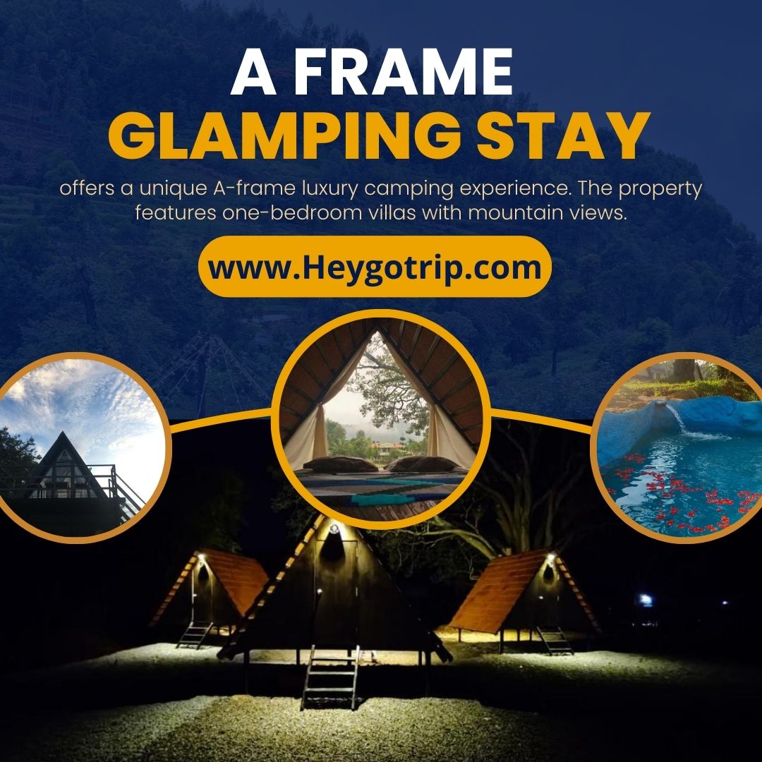 A-Frame glamping Stay